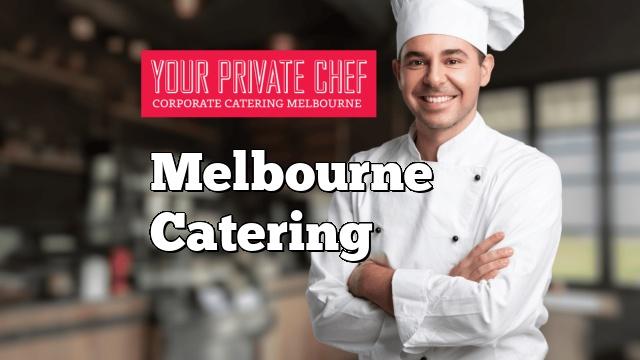 Melbourne Catering